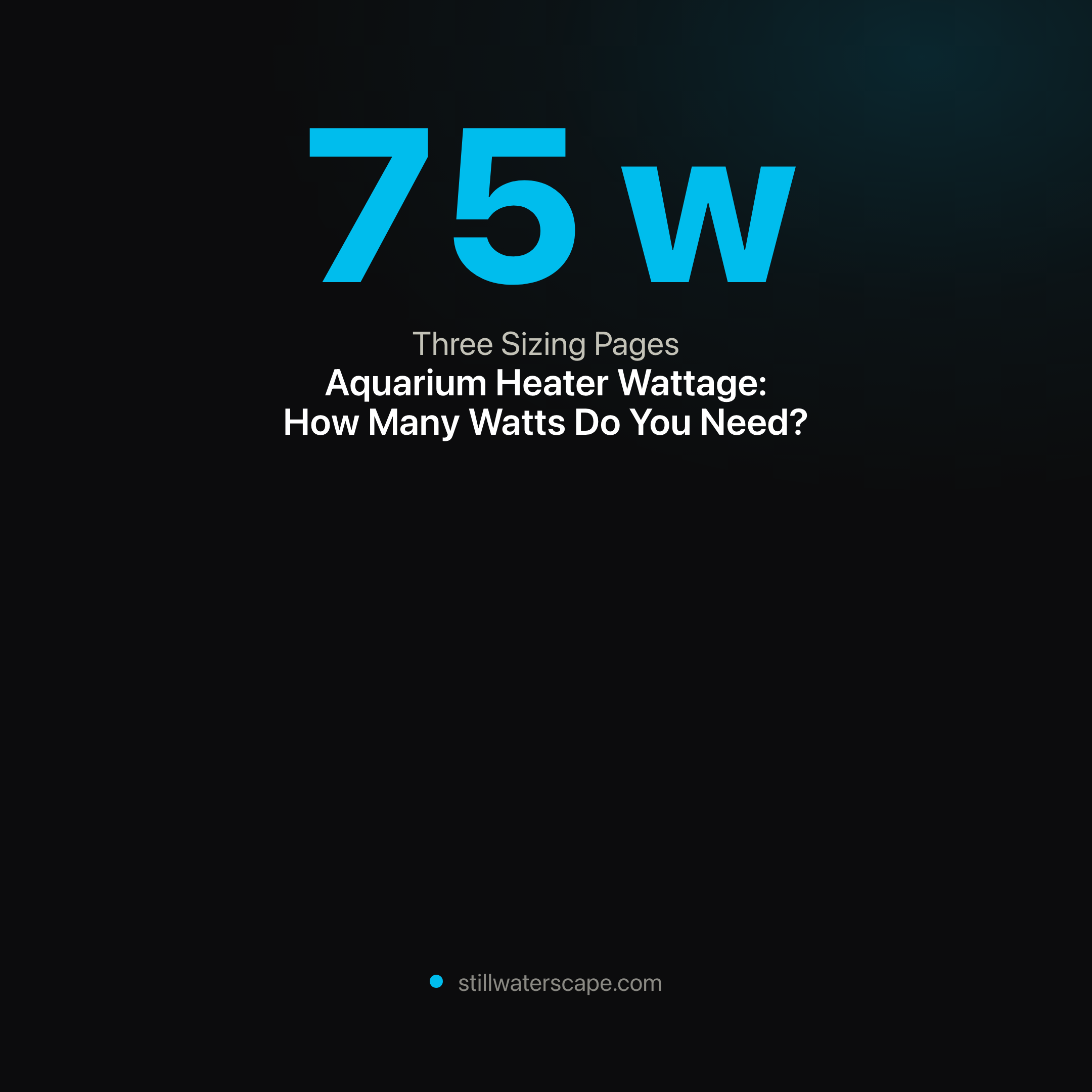 Aquarium Heater Wattage: How Many Watts Do You Need?